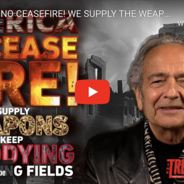 AMERICA: NO CEASEFIRE! WE SUPPLY THE WEAPONS…